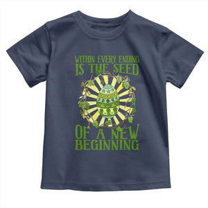 Within Every Ending Is The Seed Of A New Beginning Toddler T Shirt Ostara Pagan Eostre Easter Day TS11 Navy Print Your Wear