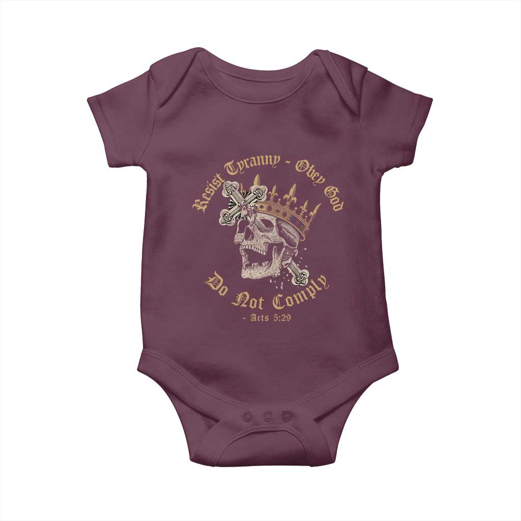 Eastern Orthodox Christian Baby Onesie Resist Tyranny Obey God Do Not Comply Skull TS11 Maroon Print Your Wear