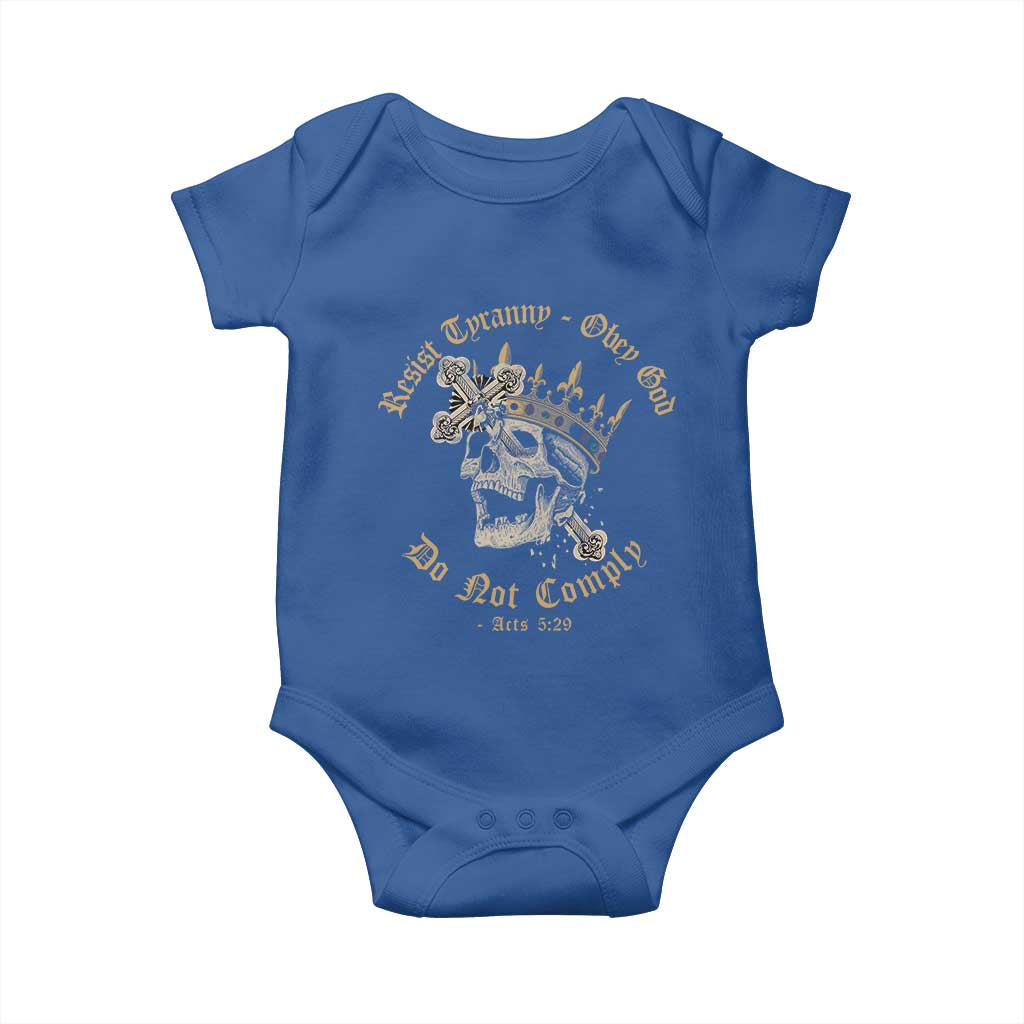 Eastern Orthodox Christian Baby Onesie Resist Tyranny Obey God Do Not Comply Skull TS11 Royal Blue Print Your Wear
