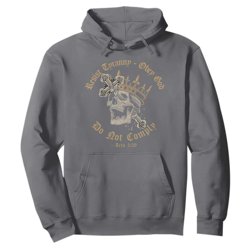 Eastern Orthodox Christian Hoodie Resist Tyranny Obey God Do Not Comply Skull TS11 Charcoal Print Your Wear