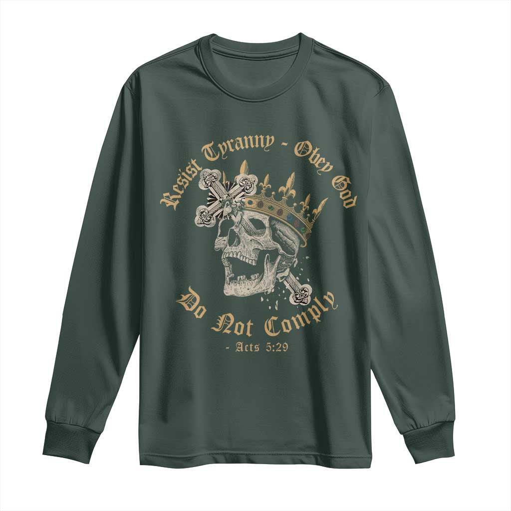 Eastern Orthodox Christian Long Sleeve Shirt Resist Tyranny Obey God Do Not Comply Skull TS11 Dark Forest Green Print Your Wear