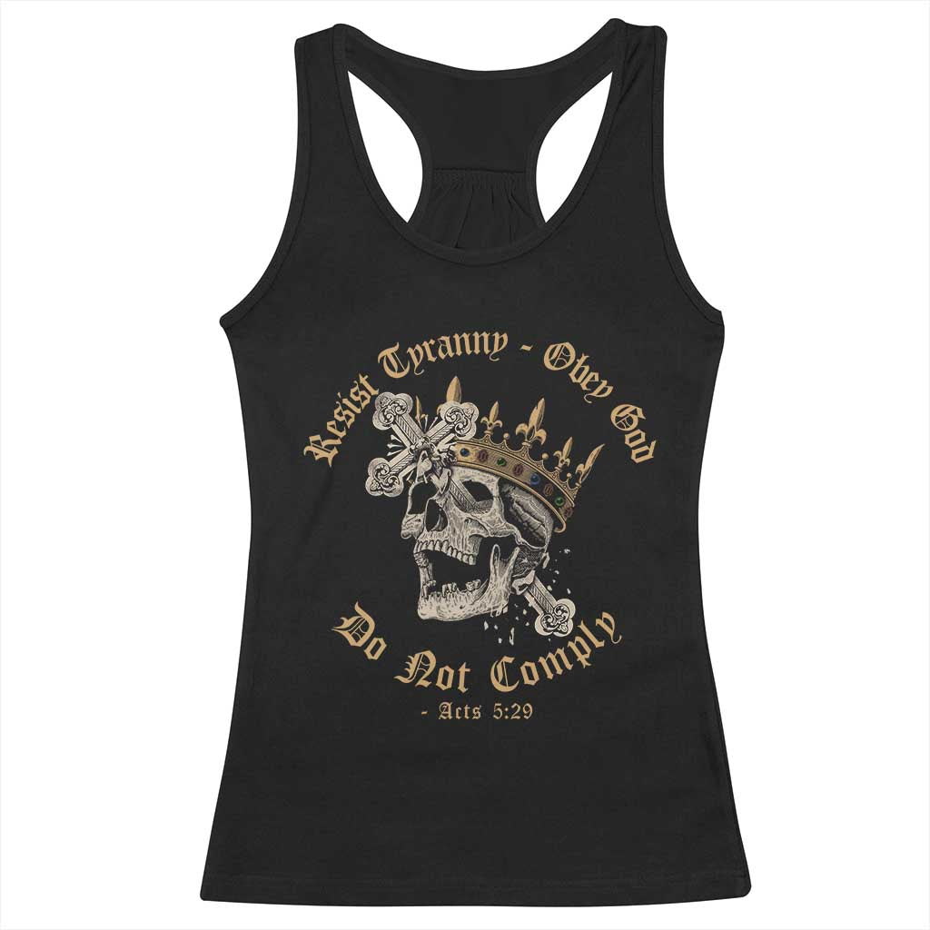 Eastern Orthodox Christian Racerback Tank Top Resist Tyranny Obey God Do Not Comply Skull TS11 Black Print Your Wear