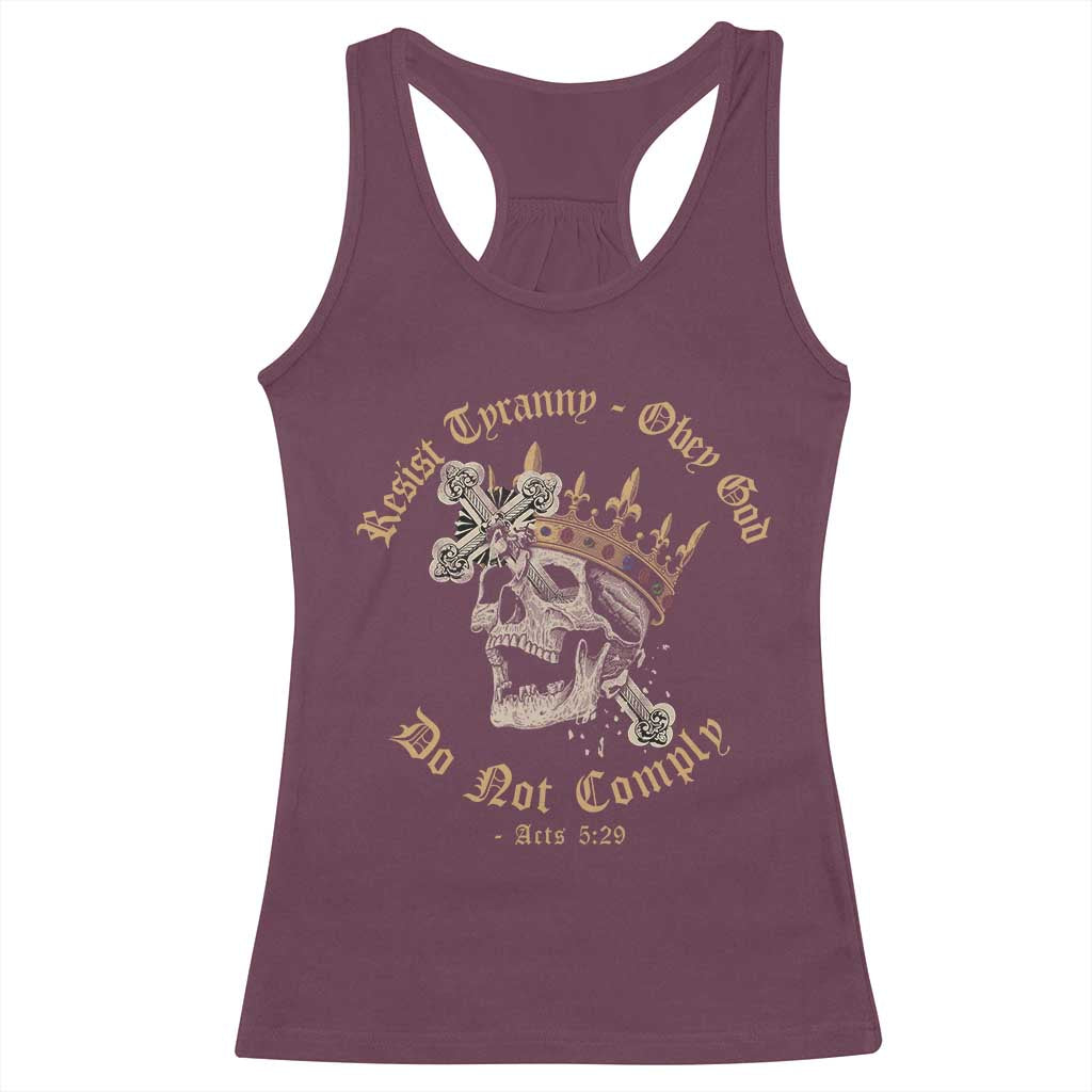 Eastern Orthodox Christian Racerback Tank Top Resist Tyranny Obey God Do Not Comply Skull TS11 Maroon Print Your Wear