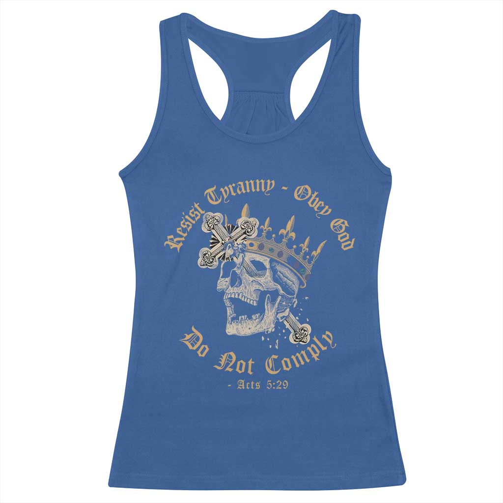 Eastern Orthodox Christian Racerback Tank Top Resist Tyranny Obey God Do Not Comply Skull TS11 Royal Blue Print Your Wear