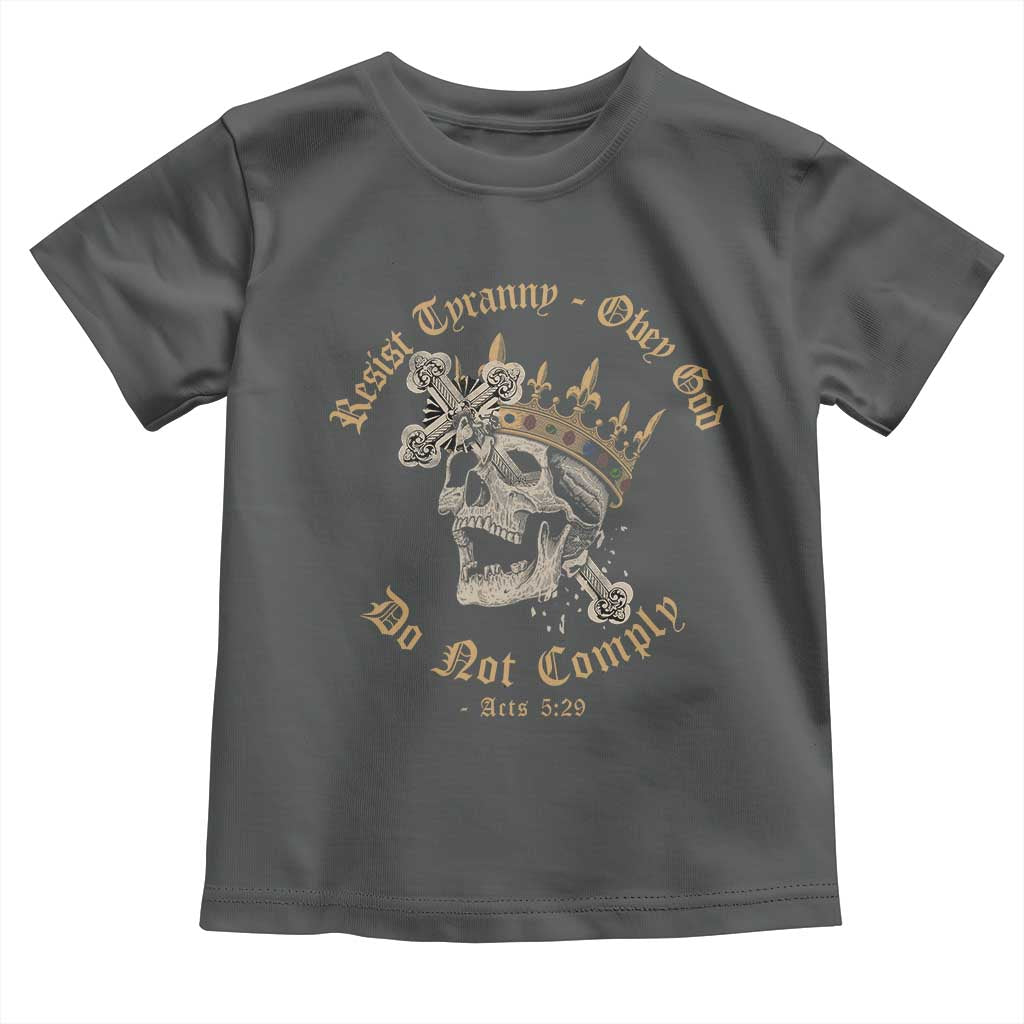Eastern Orthodox Christian Toddler T Shirt Resist Tyranny Obey God Do Not Comply Skull TS11 Dark Heather Print Your Wear