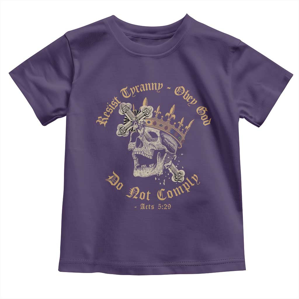 Eastern Orthodox Christian Toddler T Shirt Resist Tyranny Obey God Do Not Comply Skull TS11 Purple Print Your Wear