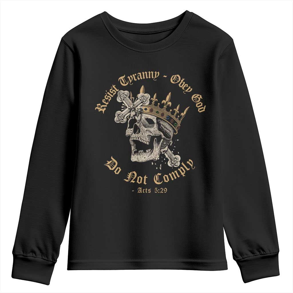 Eastern Orthodox Christian Youth Sweatshirt Resist Tyranny Obey God Do Not Comply Skull TS11 Black Print Your Wear