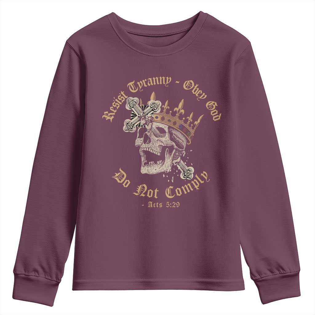 Eastern Orthodox Christian Youth Sweatshirt Resist Tyranny Obey God Do Not Comply Skull TS11 Maroon Print Your Wear