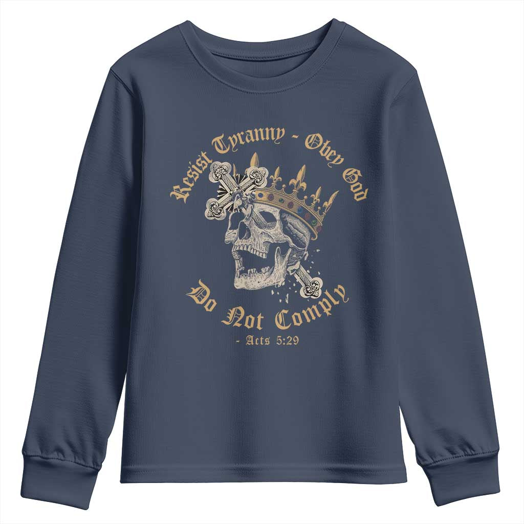 Eastern Orthodox Christian Youth Sweatshirt Resist Tyranny Obey God Do Not Comply Skull TS11 Navy Print Your Wear
