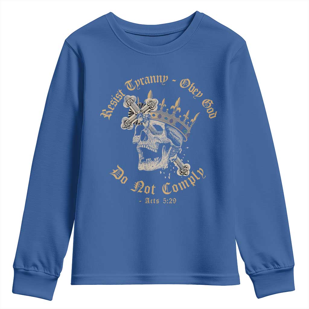 Eastern Orthodox Christian Youth Sweatshirt Resist Tyranny Obey God Do Not Comply Skull TS11 Royal Blue Print Your Wear