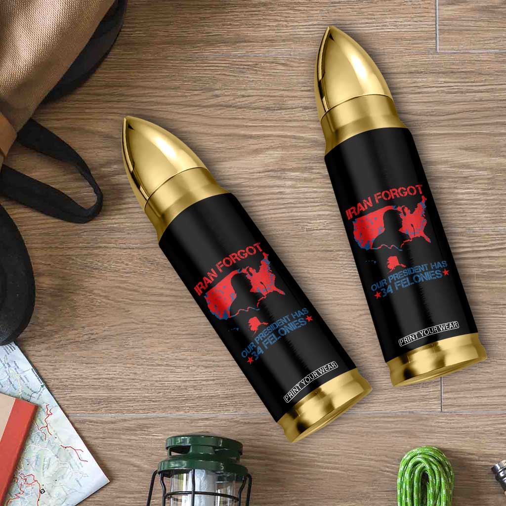Iran Forgot Our President Has 34 Felonies Bullet Tumbler Vintage USA Red Wave Map TS11 Print Your Wear