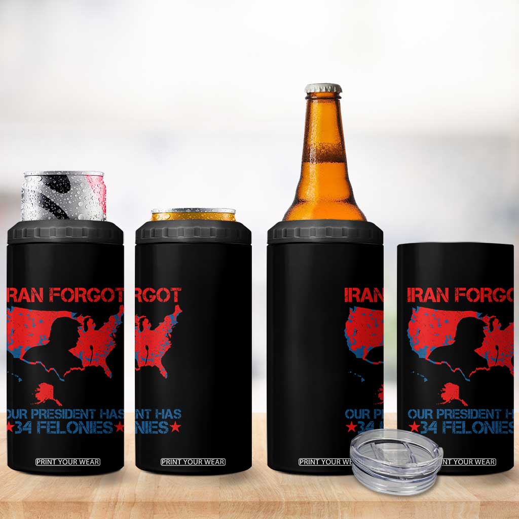 Iran Forgot Our President Has 34 Felonies 4 in 1 Can Cooler Tumbler Vintage USA Red Wave Map TS11 Print Your Wear