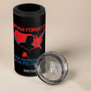 Iran Forgot Our President Has 34 Felonies 4 in 1 Can Cooler Tumbler Vintage USA Red Wave Map TS11 Print Your Wear