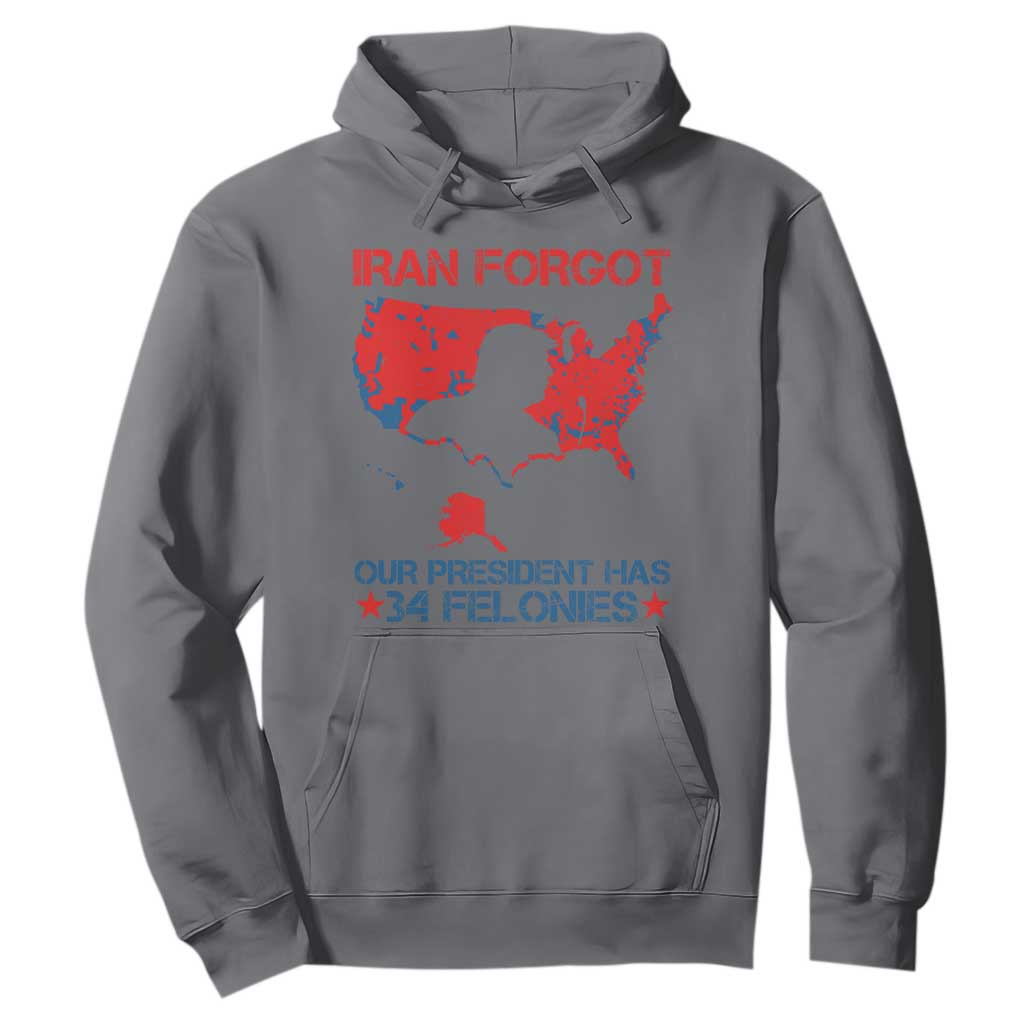 Iran Forgot Our President Has 34 Felonies Hoodie Vintage USA Red Wave Map TS11 Charcoal Print Your Wear