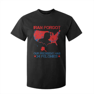 Iran Forgot Our President Has 34 Felonies T Shirt For Kid Vintage USA Red Wave Map TS11 Black Print Your Wear