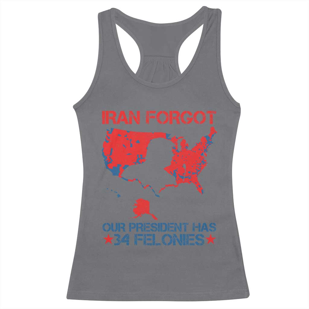 Iran Forgot Our President Has 34 Felonies Racerback Tank Top Vintage USA Red Wave Map TS11 Charcoal Print Your Wear