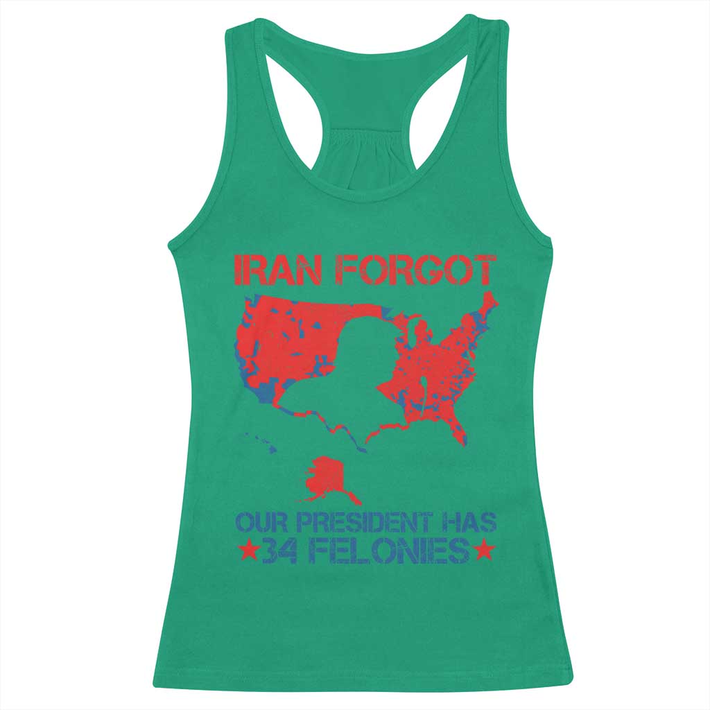 Iran Forgot Our President Has 34 Felonies Racerback Tank Top Vintage USA Red Wave Map TS11 Irish Green Print Your Wear