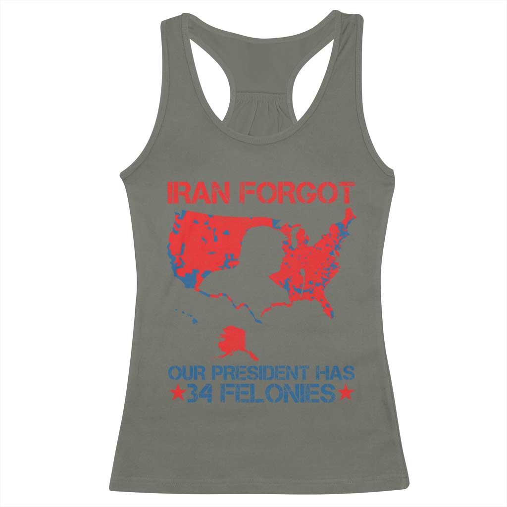 Iran Forgot Our President Has 34 Felonies Racerback Tank Top Vintage USA Red Wave Map TS11 Military Green Print Your Wear