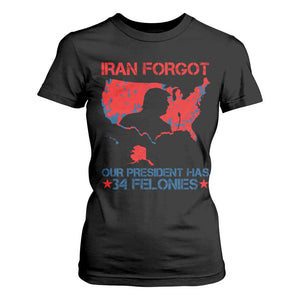 Iran Forgot Our President Has 34 Felonies T Shirt For Women Vintage USA Red Wave Map TS11 Black Print Your Wear