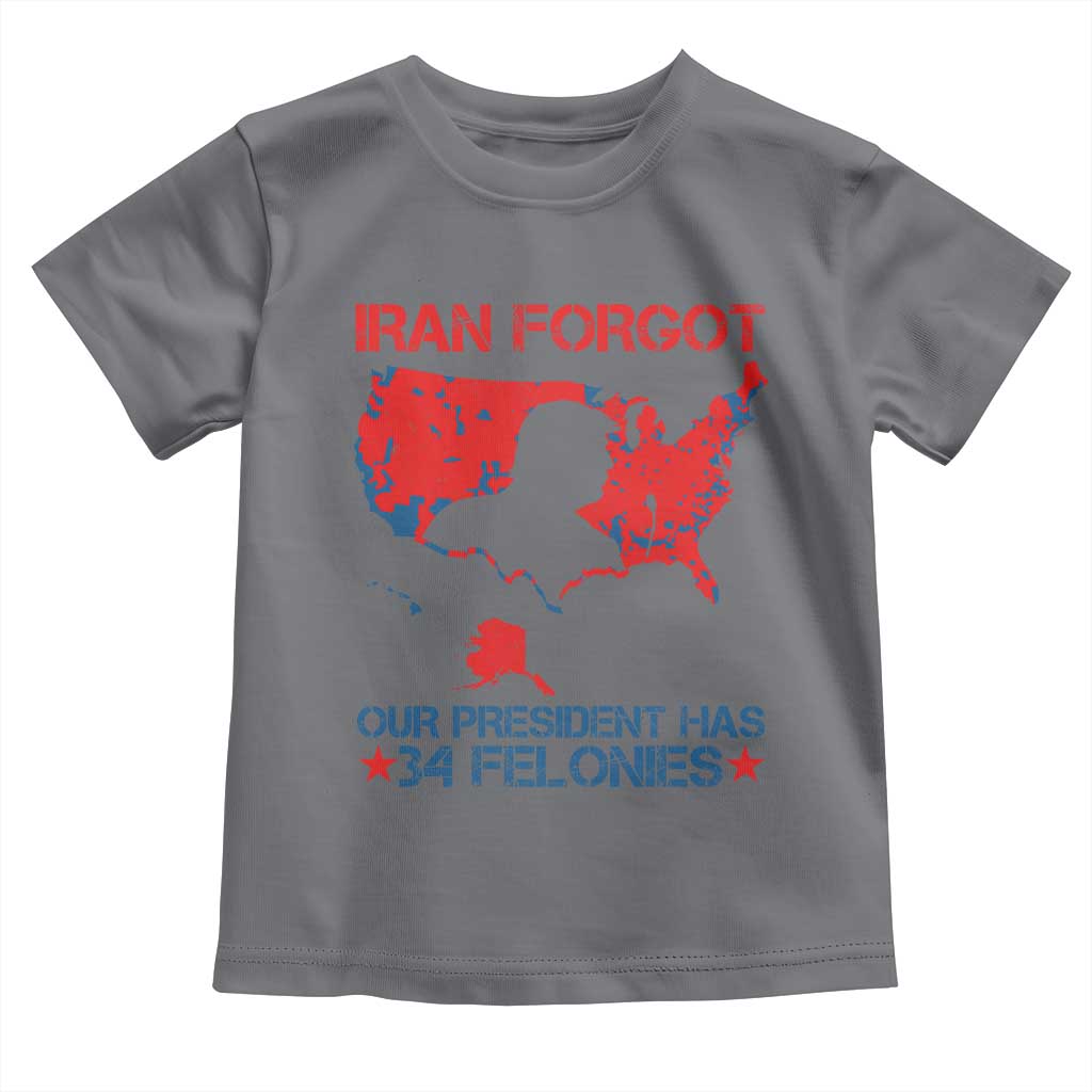 Iran Forgot Our President Has 34 Felonies Toddler T Shirt Vintage USA Red Wave Map TS11 Charcoal Print Your Wear
