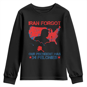 Iran Forgot Our President Has 34 Felonies Youth Sweatshirt Vintage USA Red Wave Map TS11 Black Print Your Wear