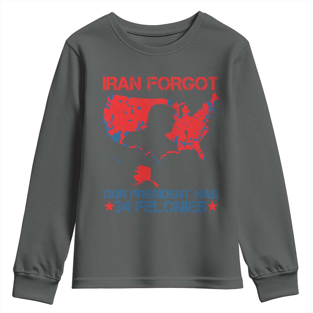 Iran Forgot Our President Has 34 Felonies Youth Sweatshirt Vintage USA Red Wave Map TS11 Dark Heather Print Your Wear