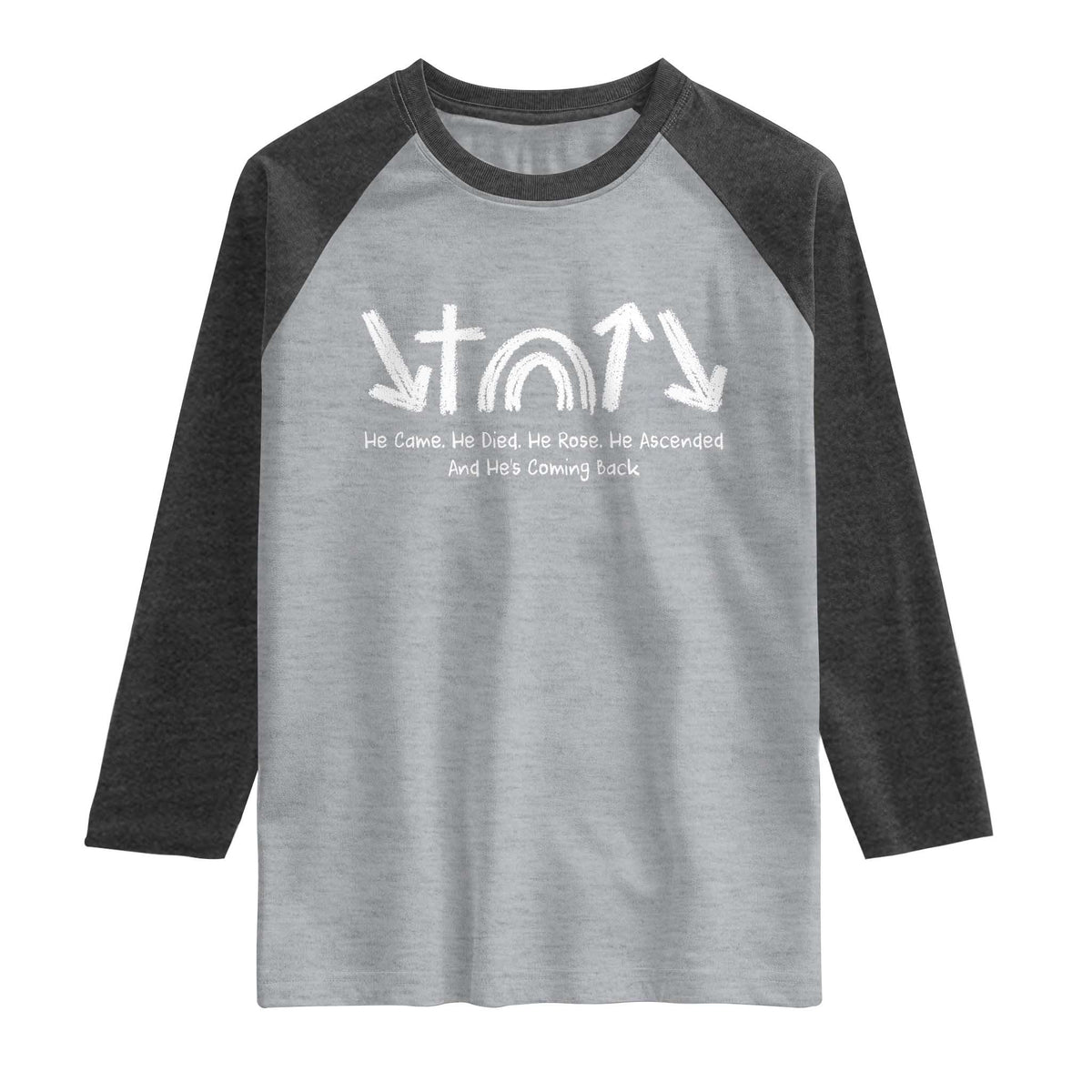 Christian Easter Raglan Shirt He Came He Died He Rose He Ascended And He Is Coming Back TS11 Heather Gray Heather Charcoal Print Your Wear