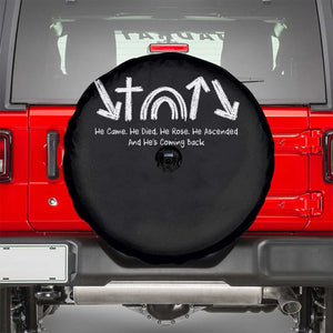 Christian Easter Spare Tire Cover He Came He Died He Rose He Ascended And He Is Coming Back TS11 Black Print Your Wear