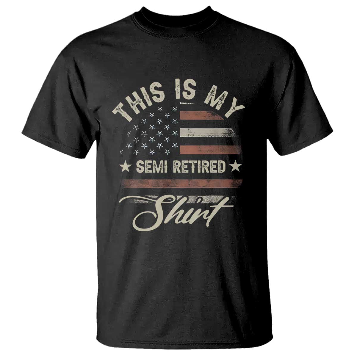 Funny Semi Retirement T Shirt This Is My Semi Retired Slogan Pun American Flag TS11 Black Print Your Wear