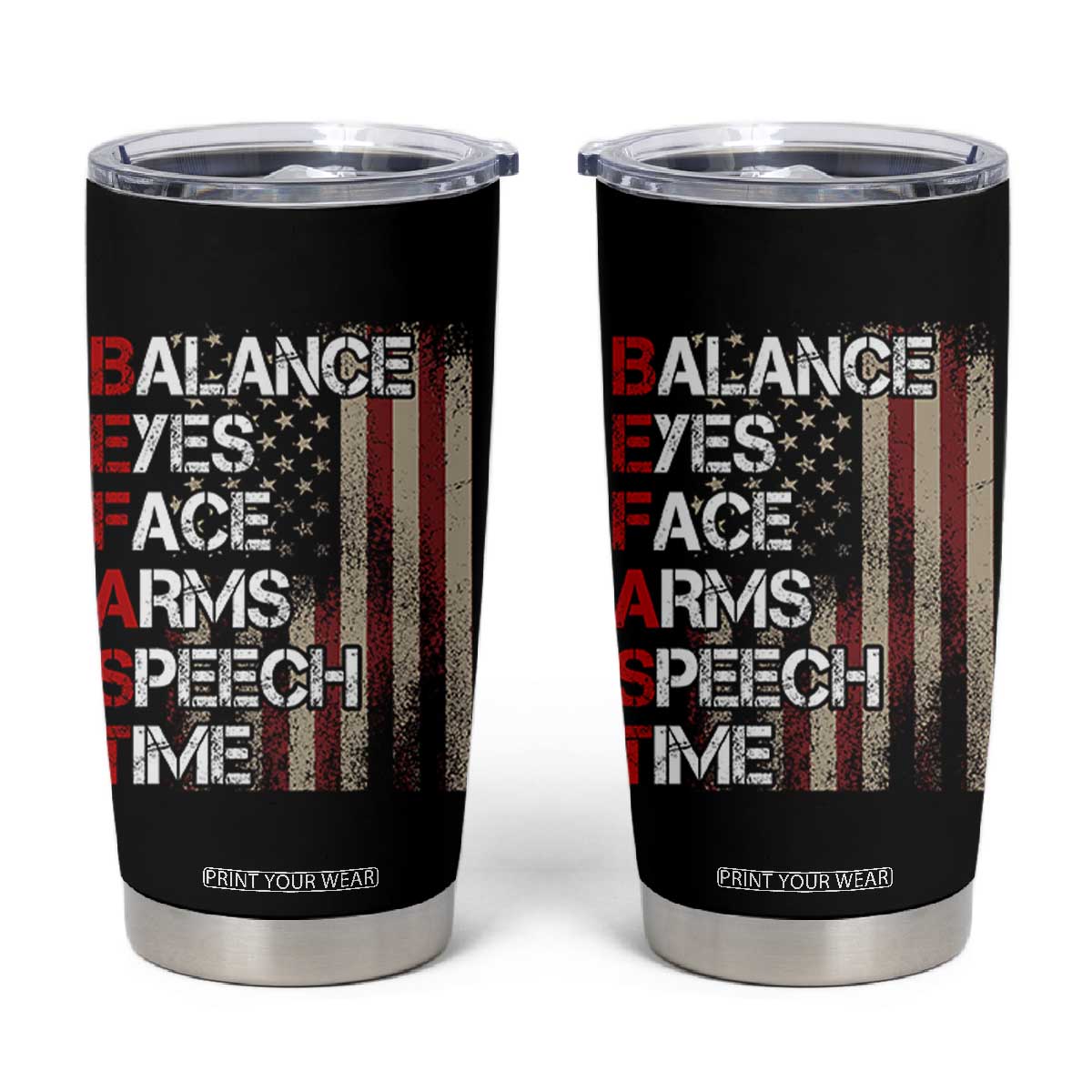 Stroke Awareness Tumbler Cup BEFAST Stroke Symptoms Vintage American Flag TS11 Black Print Your Wear
