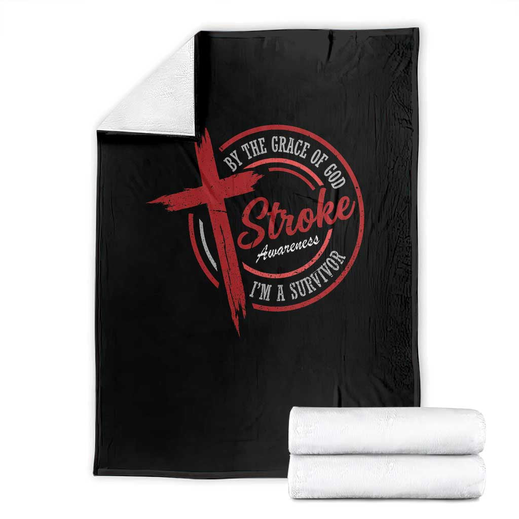 By The Grace Of God I'm A Survivor Stroke Awareness Throw Blanket TS11 Black Print Your Wear