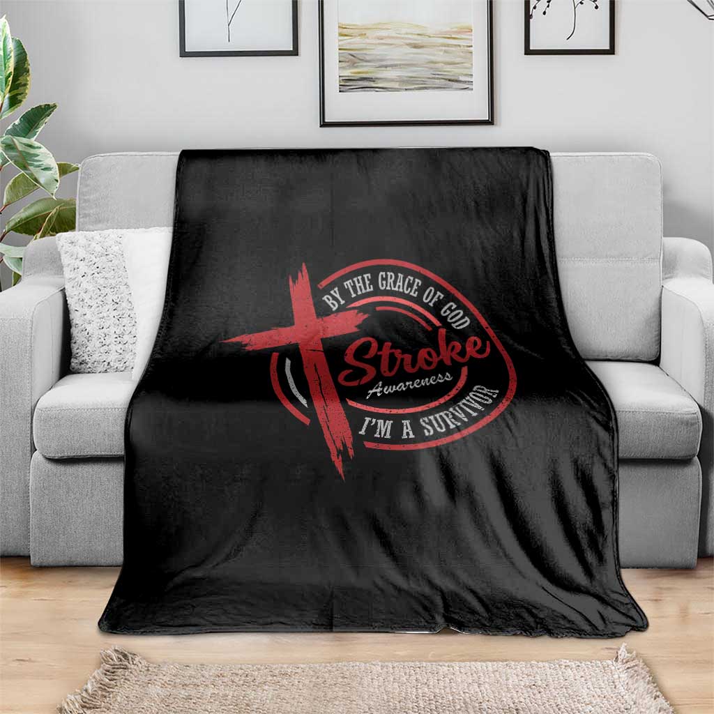 By The Grace Of God I'm A Survivor Stroke Awareness Throw Blanket TS11 Print Your Wear