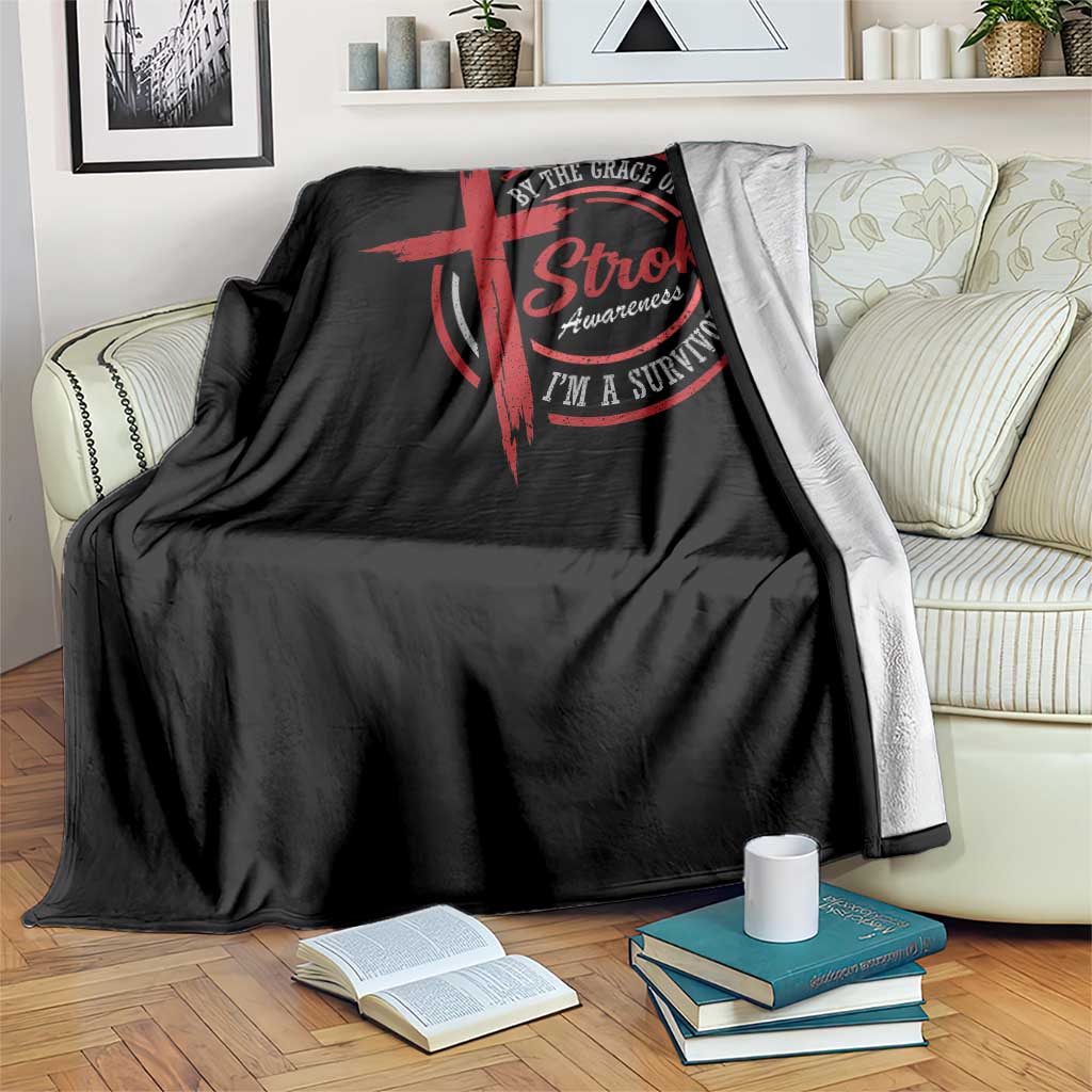 By The Grace Of God I'm A Survivor Stroke Awareness Throw Blanket TS11 Print Your Wear