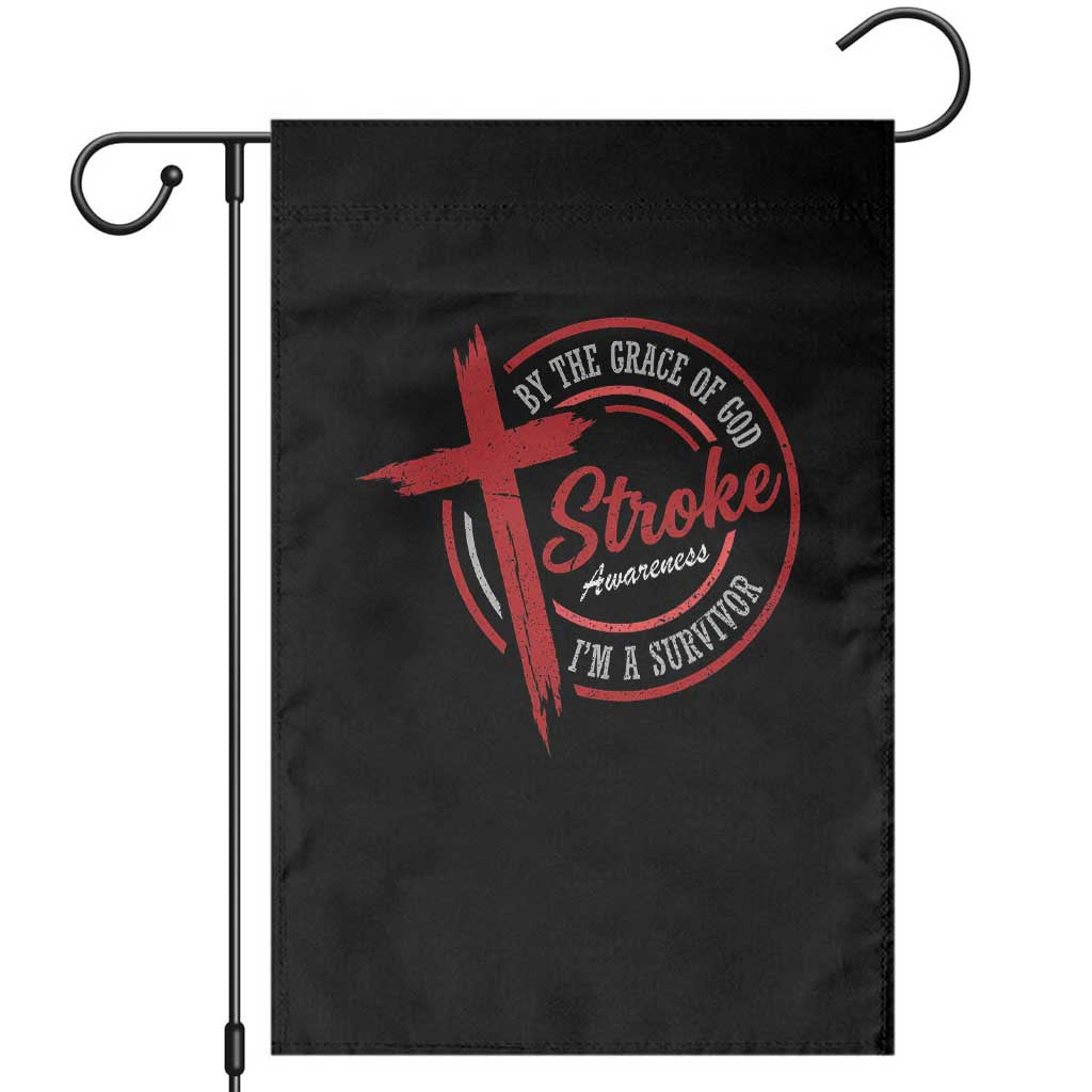By The Grace Of God I'm A Survivor Stroke Awareness Garden Flag TS11 Black Print Your Wear