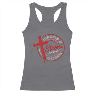 By The Grace Of God I'm A Survivor Stroke Awareness Racerback Tank Top TS11 Charcoal Print Your Wear