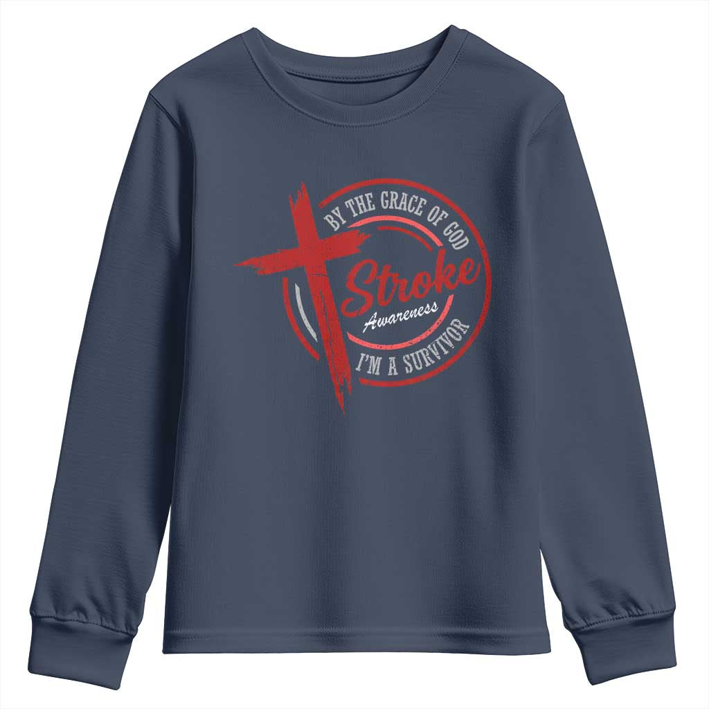 By The Grace Of God I'm A Survivor Stroke Awareness Youth Sweatshirt TS11 Navy Print Your Wear