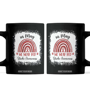 In May We Wear Red Stroke Awareness Coffee Mug Bleach Effect TS11 Black Print Your Wear