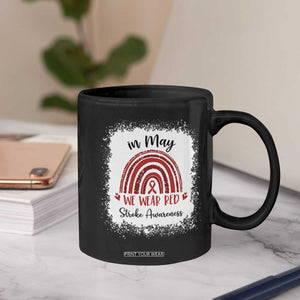 In May We Wear Red Stroke Awareness Coffee Mug Bleach Effect TS11 Print Your Wear