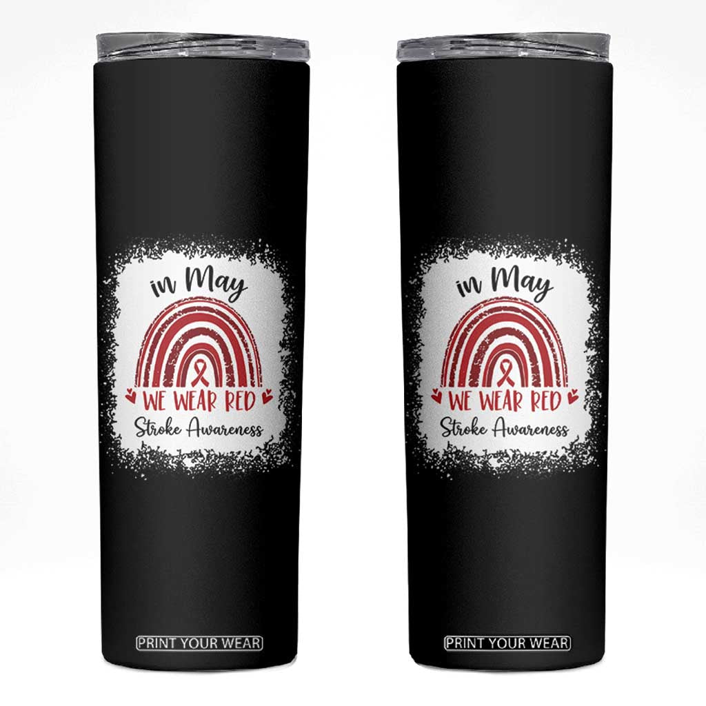 In May We Wear Red Stroke Awareness Skinny Tumbler Bleach Effect TS11 Black Print Your Wear