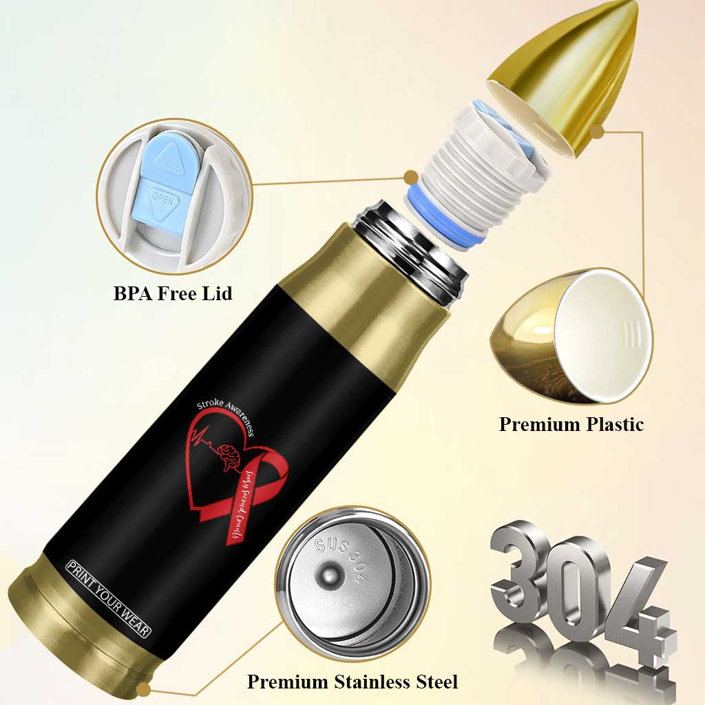 Stroke Awareness Bullet Tumbler Stroke Survivor Warrior Brain Attack TS11 Print Your Wear