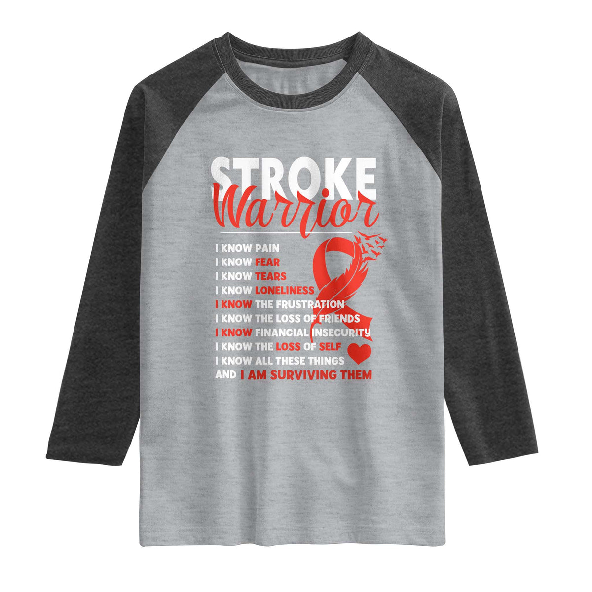 Stroke Warrior Raglan Shirt I Know Pain Fear Feather Red Ribbon TS11 Heather Gray Heather Charcoal Print Your Wear
