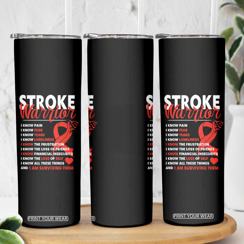 Stroke Warrior Skinny Tumbler I Know Pain Fear Feather Red Ribbon TS11 Print Your Wear
