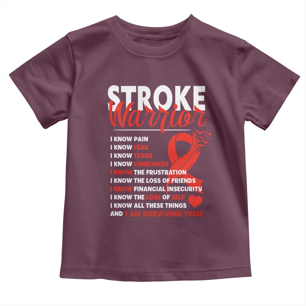 Stroke Warrior Toddler T Shirt I Know Pain Fear Feather Red Ribbon TS11 Maroon Print Your Wear