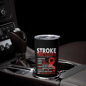 Stroke Warrior Tumbler Cup I Know Pain Fear Feather Red Ribbon TS11 Print Your Wear