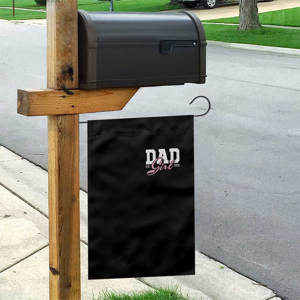 Dad Girl 2026 Garden Flag Soon to Be Daddy of Baby Girl TS11 Print Your Wear
