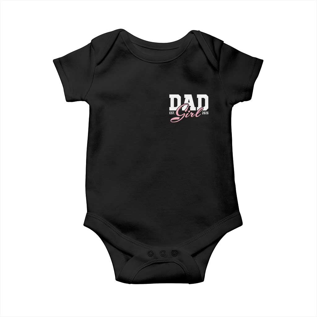 Dad Girl 2026 Baby Onesie Soon to Be Daddy of Baby Girl TS11 Black Print Your Wear