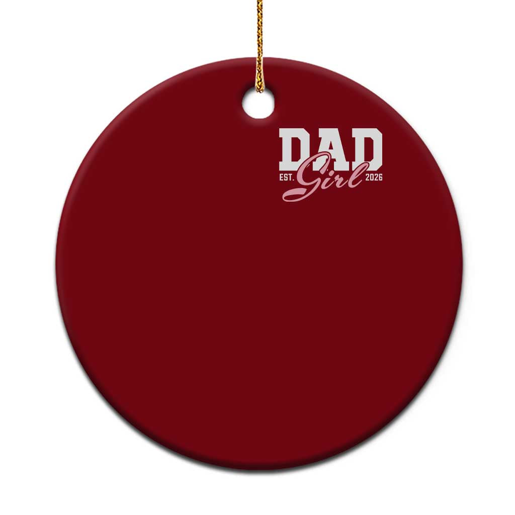 Dad Girl 2026 Ceramic Ornament Soon to Be Daddy of Baby Girl TS11 1pc Red Print Your Wear