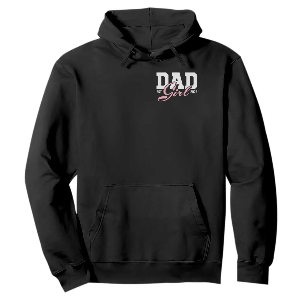 Dad Girl 2026 Hoodie Soon to Be Daddy of Baby Girl TS11 Black Print Your Wear