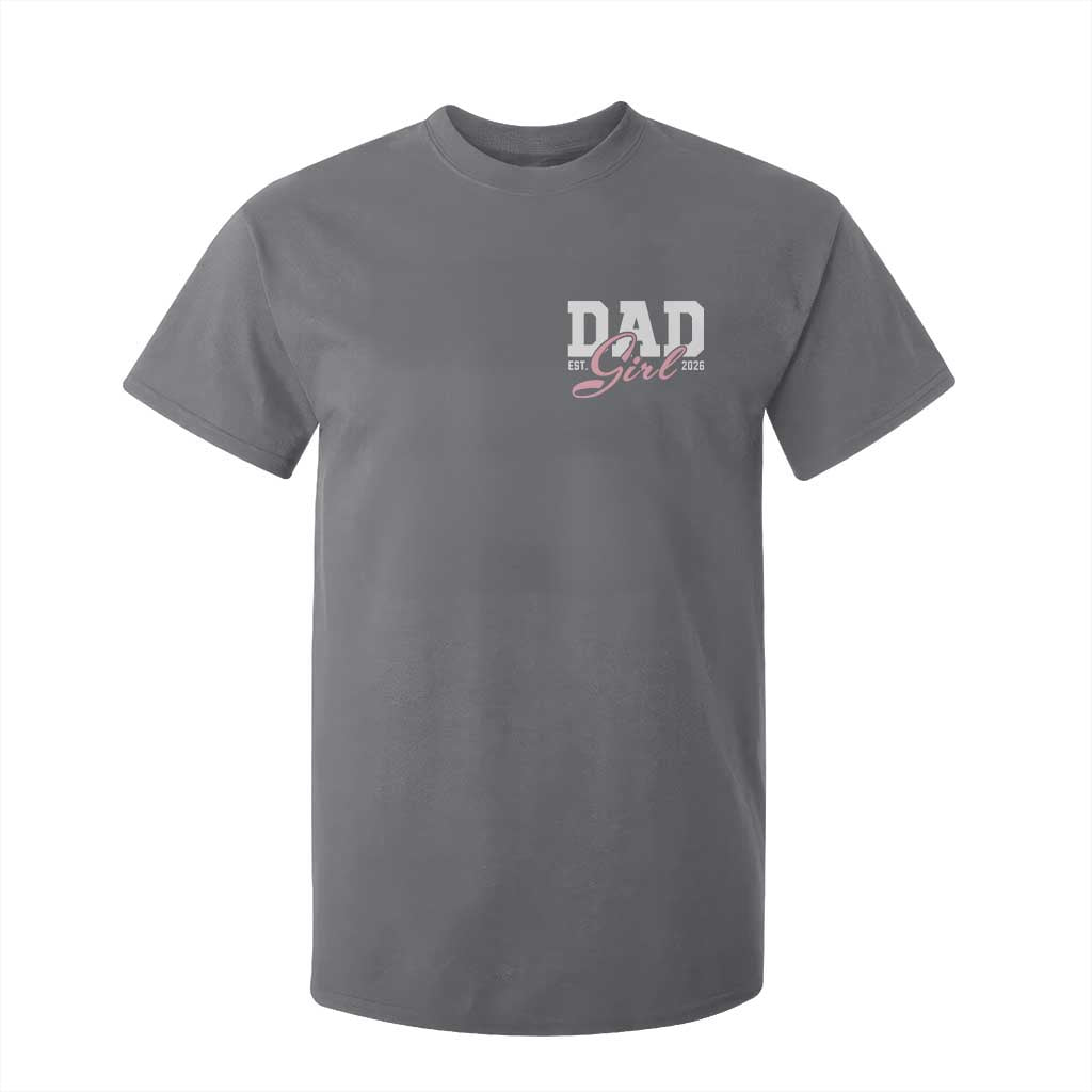 Dad Girl 2026 T Shirt For Kid Soon to Be Daddy of Baby Girl TS11 Charcoal Print Your Wear