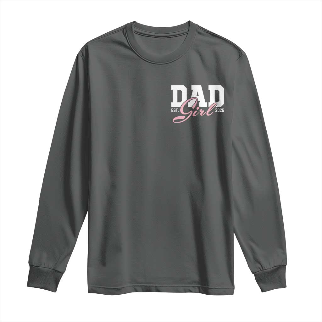 Dad Girl 2026 Long Sleeve Shirt Soon to Be Daddy of Baby Girl TS11 Dark Heather Print Your Wear